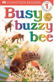 Books Busy Buzzy Bee In The Tree, Honey Bees Stunning photographs combined with lively illustrations and an engaging story by Karen Wallace.