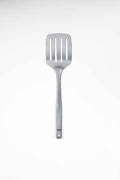 Brushed Stainless Tools Spoon Perfect for stirring soups, sauces and stews #1057954 Slotted Spoon Ideal for stirring and straining pasta or vegetables #1057955 Turner Great for flipping burgers,