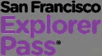 Smart Destinations San Francisco, CA 1April2017 The San Francisco Explorer Pass is the best choice for maximum savings and flexibility.