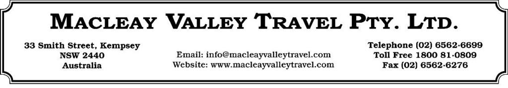 Services of English speaking tour guides, and if there are 12 or more Macleay Valley Travel tour participants there will be an Australian tour