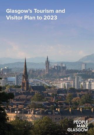 Glasgow Tourism and Visitor Plan to 2023 The new Glasgow Tourism and Visitor Plan to 2023 sets out a clear direction for building the city s global profile as a successful tourism destination, and is