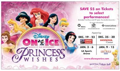 M e t r o l i n k M a t t e r s N o v e m b e r 0 7 Disney On Ice presents Princess Wishes Enchanting $5 Savings offer for Metrolink Riders! (SAVE $5 to select shows.