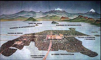 Tenochtitlan - The Aztec capital, population 200,000 Built on a lake,