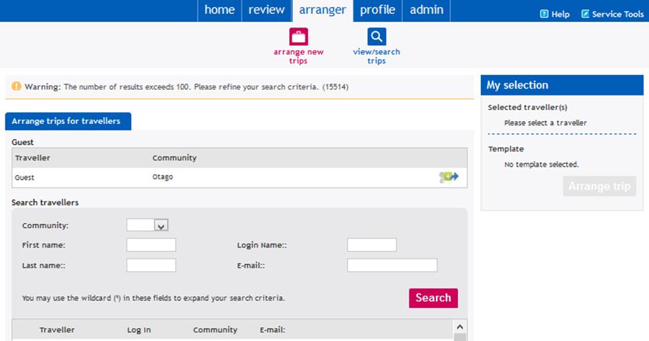Travel Arranger Screen 1. Once logged in you will be transferred to the Travel Arranger Screen below.