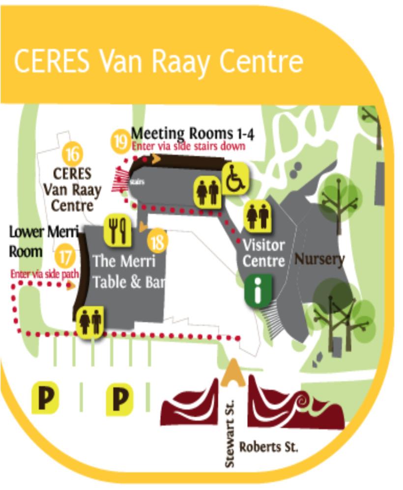 CERES Venue Hire Information Pack For meetings, planning days, conferences & workshops: Van Raay Centre Meeting Rooms 1 4 Essential information for booking.