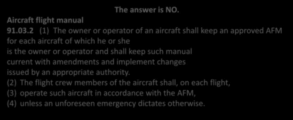 2 (1) The owner or operator of an aircraft shall keep an approved AFM for each aircraft of which he or she is the owner or operator and shall keep