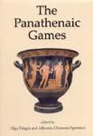 The Panathenaic Games Proceedings of an International Conference held at the University of Athens, May 11-12, 2004 By Alkestis Spetsieri-Choremi & Olga Palagia The papers in this volume were