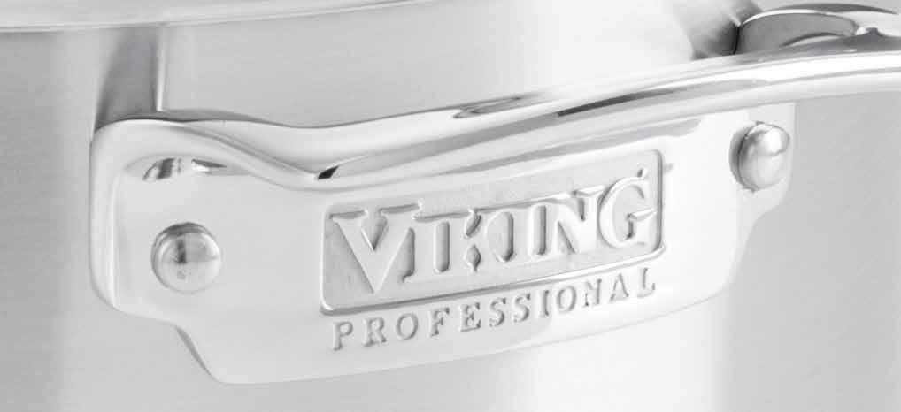 Table of Contents Viking Professional 5-Ply Satin Cookware.................. 1 Viking 5-Ply Hard Stainless Cookware................... 6 Viking 3-Ply Mirror Cookware.