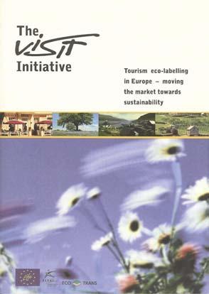 Visit initiative (2001-2004) A core set of indicators tested in 10 destinations Indicators developed in the perspective of an ecolabelling of destinations (greentravel market ) Visit initiative No.
