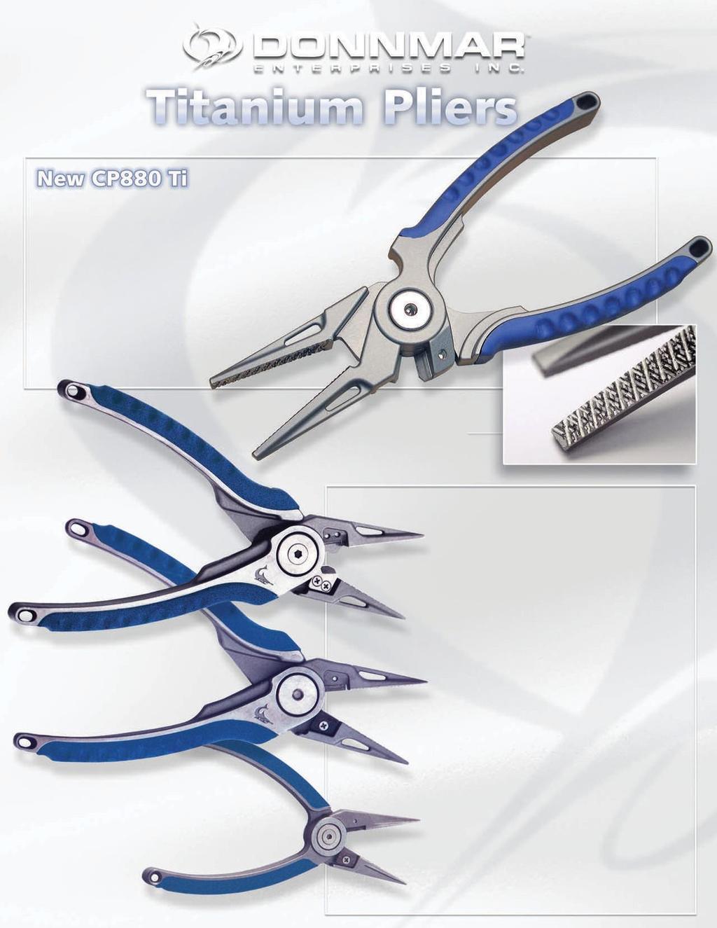 Donnmar Titanium pliers continue to be the choice of serious fishermen across the country. They are revered for their ultra-lightweight, superior strength and easy-to-grip design.