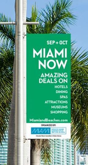 Miami Now (post-irma recovery) 2 months September and October More than 270 participants 6,500 promotional pieces printed for the program $322,548 total advertising invested in print, online, radio