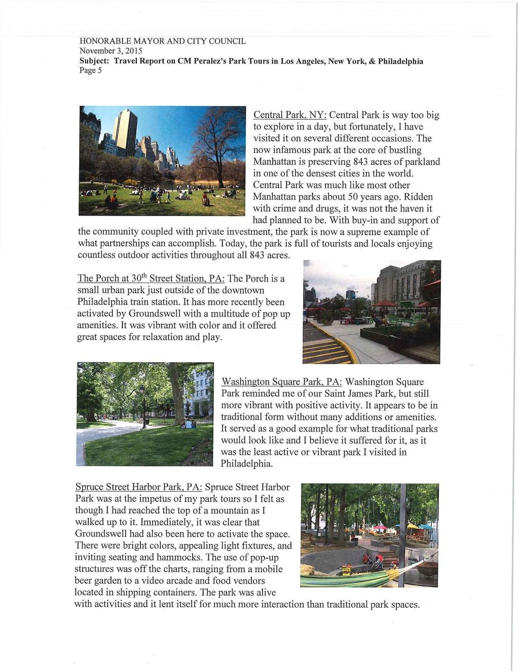 November 3,2015 Page 5 had planned to be^ With buy-in and support of the community coupled with private investment, the park is now a supreme example of what partnerships can accomplish.