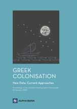 The Meeting was organised by the Alpha Bank Numismatic Collection and the Archaeological Museum of Thessaloniki in the context of the exhibition The Europe of Greece: Colonies and Coins from the