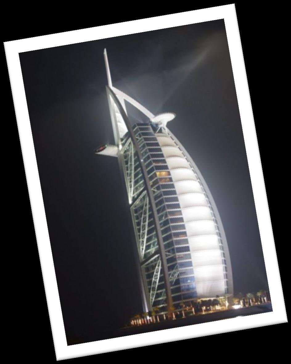 DUBAI United Arab Emirates Duration 2 ½ days Hotel Burj Al Arab