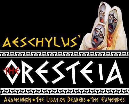 Aeschylus His trilogy of plays called Oresteia
