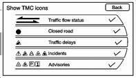 TMC opcije TMC: Pritisnite kako biste omogućili ili onemogućili prometno navođenje.