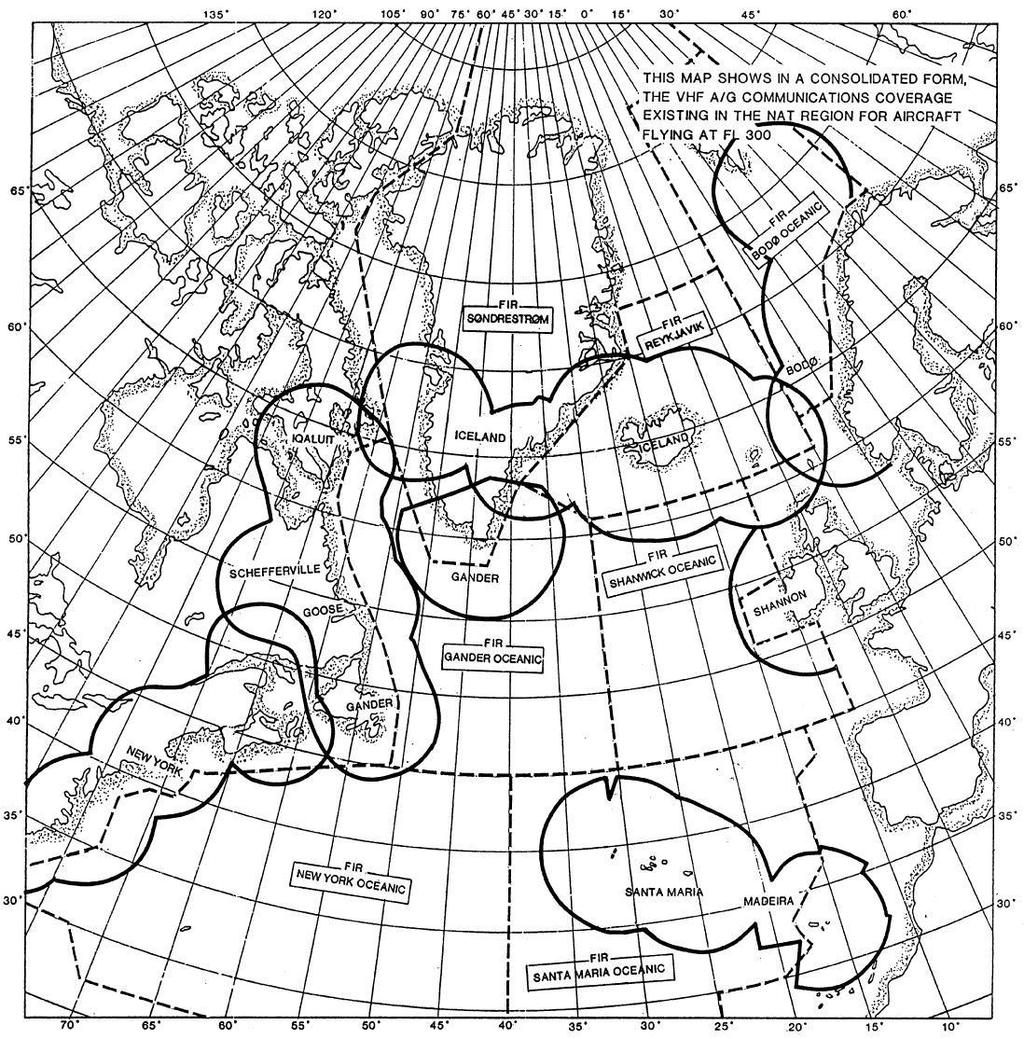 177 NORTH ATLANTIC OPERATIONS AND AIRSPACE MANUAL ATTACHMENT 5 177 Chart #3 VHF RADIO COVERAGE IN THE