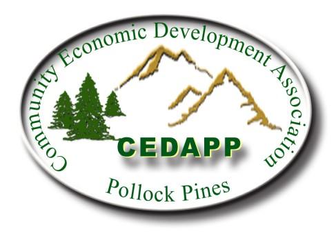 Edition 250 CEDAPP N E W S B L A S T Community Economic Development Association of Pollock Pines Thoughts