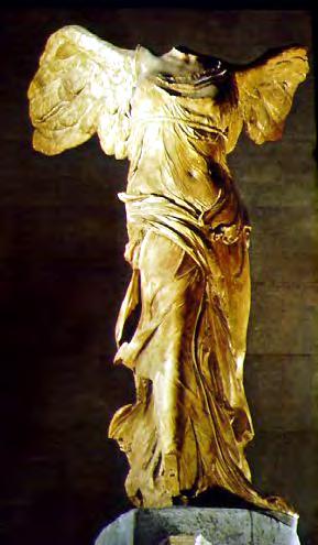 The Nike of Samothrace The greatest example of Hellenistic sculpture. She is the symbol of Winged Victory - her wings spread as she lands on the prow of a ship.
