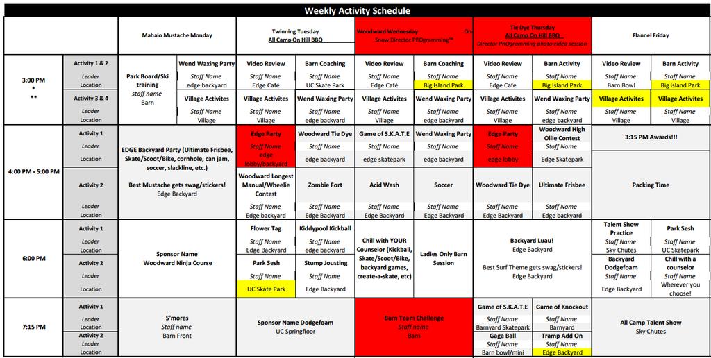 Activity Schedule **Schedule is tentative and subject to change Other activities throughout the week include movies, sport specific videos, skating to/from activities, dinner in Copper Village (this