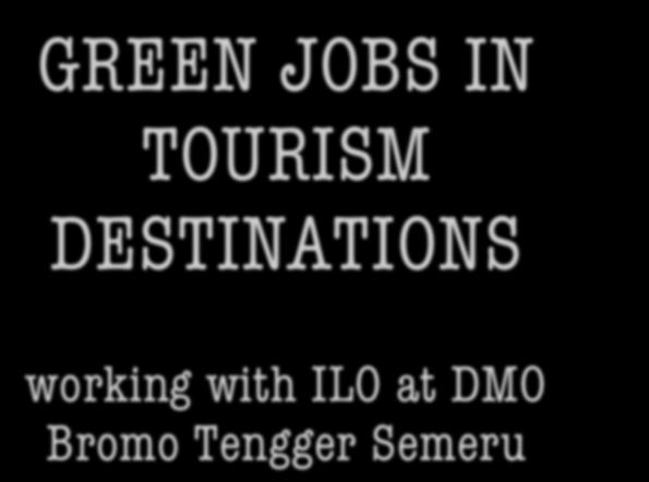 GREEN JOBS IN TOURISM DESTINATIONS