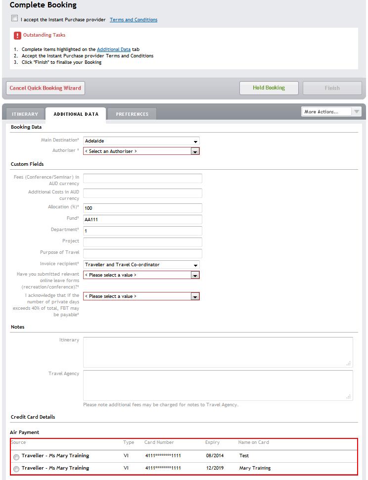 COMPLETE THE BOOKING Select the Additional Data tab and complete highlighted fields.