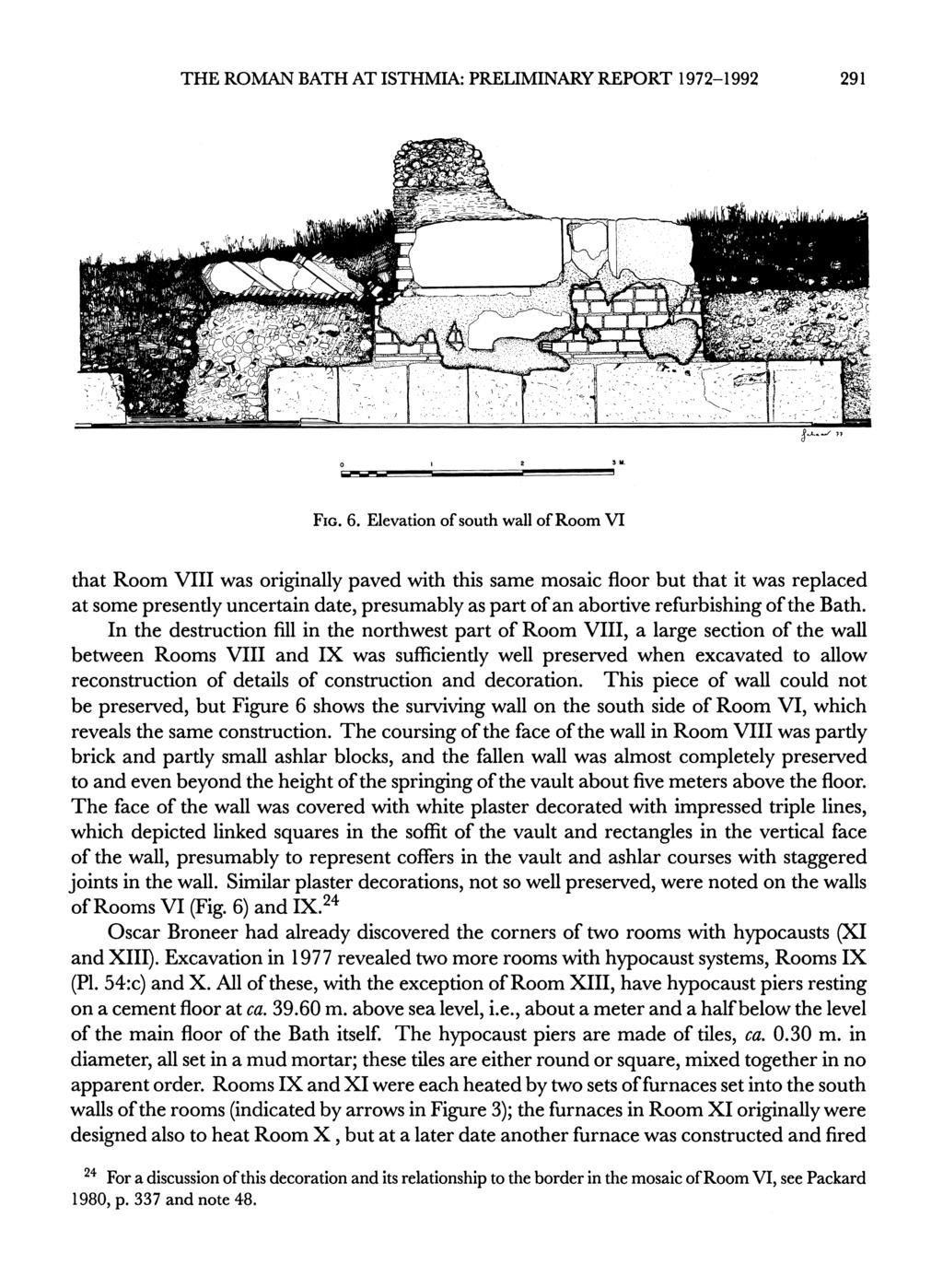 THE ROMAN BATH AT ISTHMIA: PRELIMINARY REPORT 1972-1992 291 0 2 SM. FIG. 6.