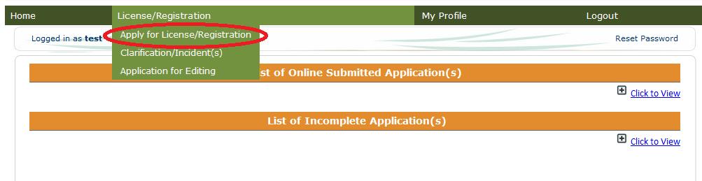 3. Applying for License/Registration To apply for License/Registration move the mouse over License/Registration and from the drop down option click on Apply for License/Registration as shown below in