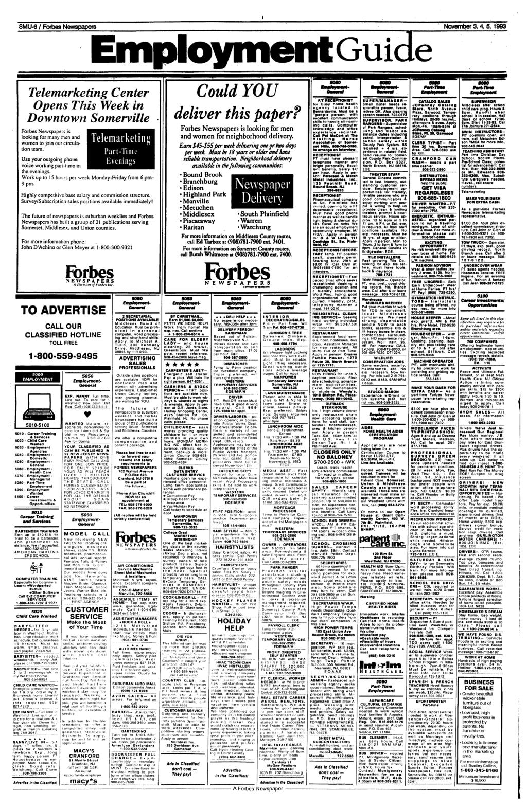 NewspapersEmployment SMU-6 /Forbes November Guide 3, 4, 5,1993 5010 $020 S030 5040 S050 S060 5070 soao S090 5100 Telemarketing Center Opens This Week in Downtown Somerville Forbes Newspapers is