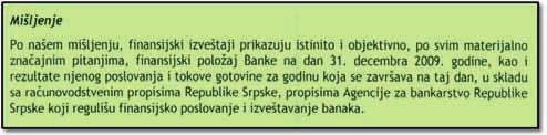Medijska i finansijska pismenost Zakon o računovodstvu Republike Srpske 12 definiše da se mišljenje ovlašćenog revizora obavezno izražava u skladu sa Međunarodnim standardima revizije i može biti