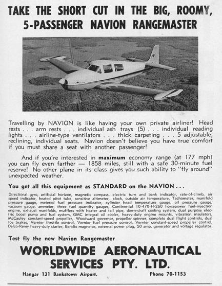 By 1962 an Australian dealer was prepared to import, certify and market the Navion Rangemaster - World Wide Aeronautical Services Pty Ltd, Sydney.