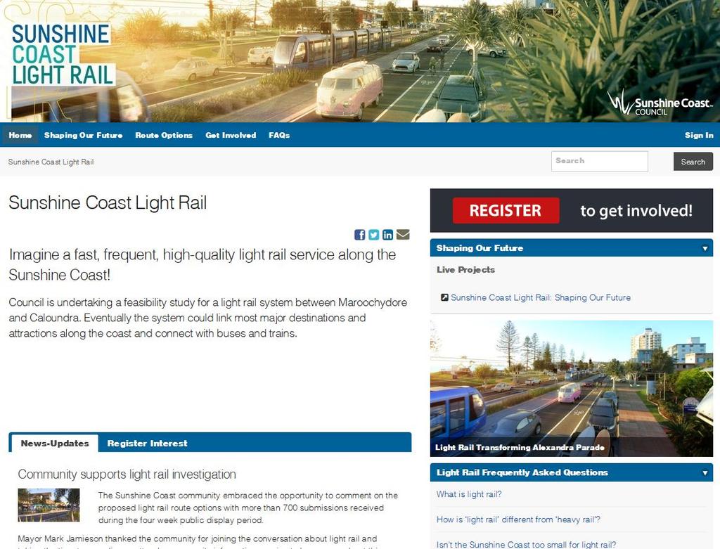 A snapshot of the Sunshine Coast Light Rail website home page 12. Email updates to website registrants Regular email updates were sent to registrants of the project during the consultation period.