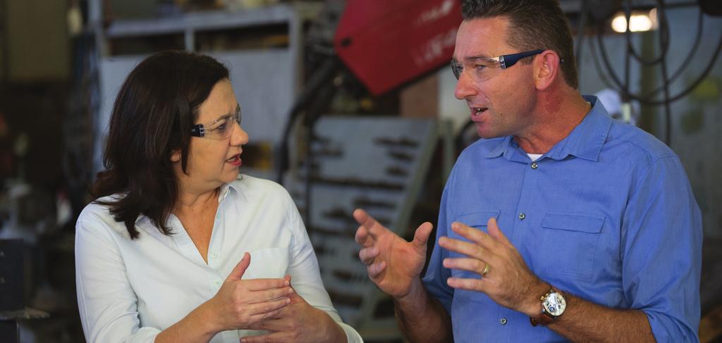 Queensland Made: Labor s Plan to Protect and Create Manufacturing Jobs 9 The three-year program has been delivered in two years, meaning regional Queensland jobs have been delivered sooner and