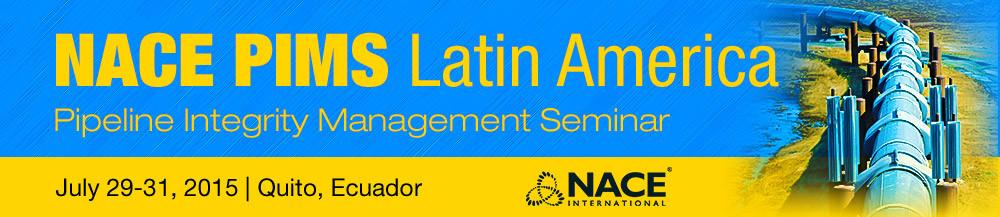Welcome to NACE PIMS Latin America being held July 29-31, 2015 at the Swissotel Quito in Quito, Ecuador. This document is meant as an exhibitor planning tool for the event.