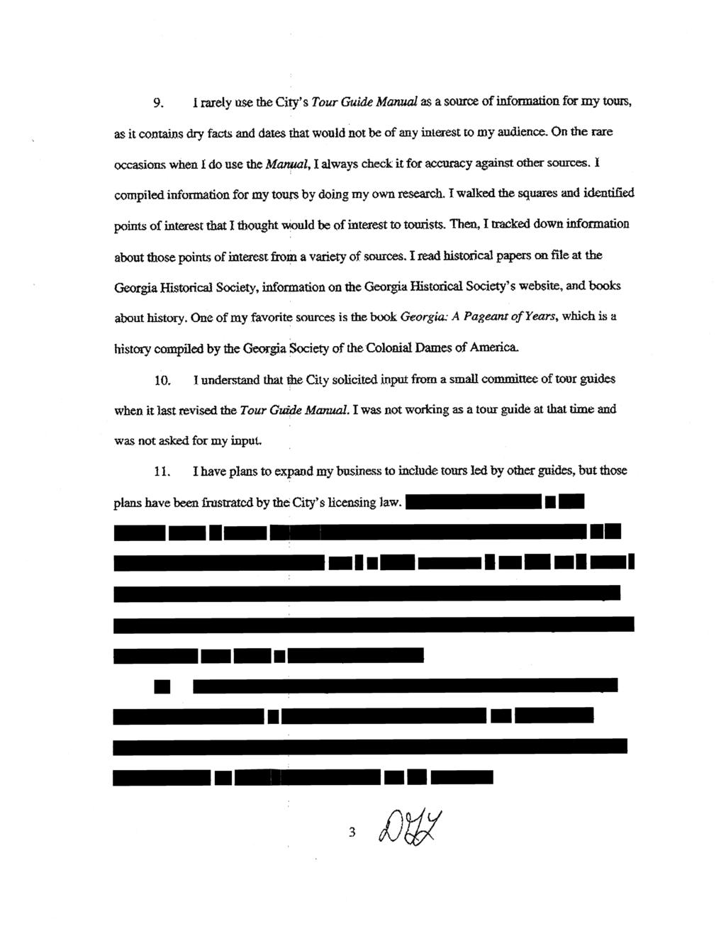 Case 4:14-cv-00247-WTM-GRS Document 30-1 Filed 07/30/15 Page 3 of 7 REDACTED INFORMATION FILED SEPARATELY UNDER SEAL 9. I rarely use the City's Tour Gui.de Manual as a source of infor.
