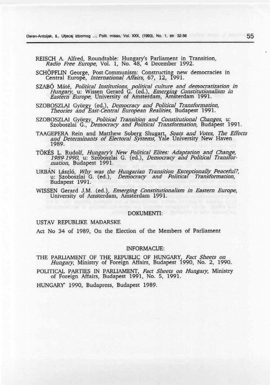 Deren-Antoliak. 1.. Utjecaj izbornog... Palit. misao, Vol. XXX, (1993), No. 1, str. 32-56 55 REISCH A. Alfred, Roundtable: Hungary's Parliament in Transition, Radio Free Europe, Vol. l, No.