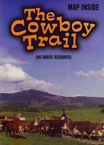 Marketing Assessment The Cowboy Trail is a great piece to use to promote Ranch Vacations and wilderness adventure.
