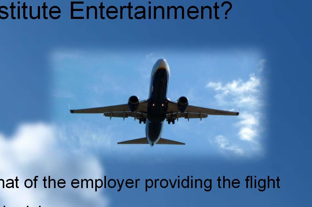 What Activities are Personal, but do not Constitute Entertainment?