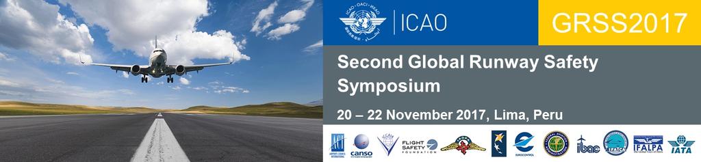 ICAO's Global Aviation Training programme will be holding a course on runway incursion prevention just before GRSS, from 17-19 November in Lima, Peru DAY 1 - MONDAY, 20 NOVEMBER 2017 08:30-09:30