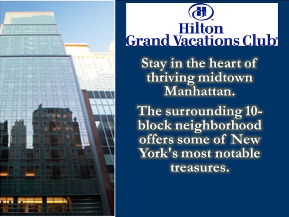 Hilton Grand Vacation Club located on the 58 th floor of the beautiful