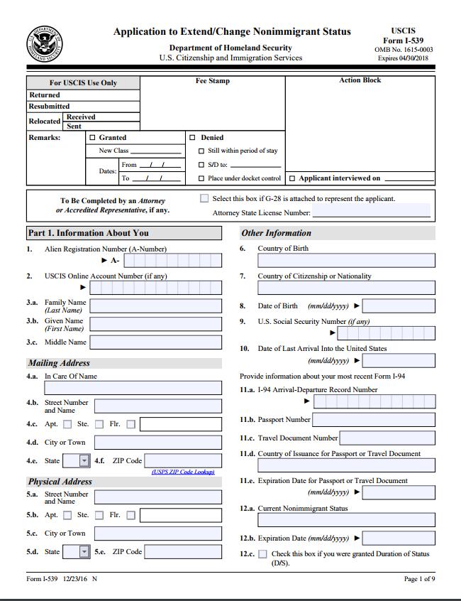 Step 4: Complete Form I-539 The I-539 is the application form used for a change of