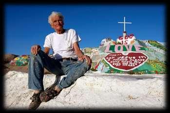 A MAN WITH A MISSION LEONARD KNIGHT: BUILDER OF SALVATION MOUNTAIN Leonard Knight (1931-2014) was a Vermont-born drifter who stopped [his] truck on the highway in Lemon Grove, California, and all of
