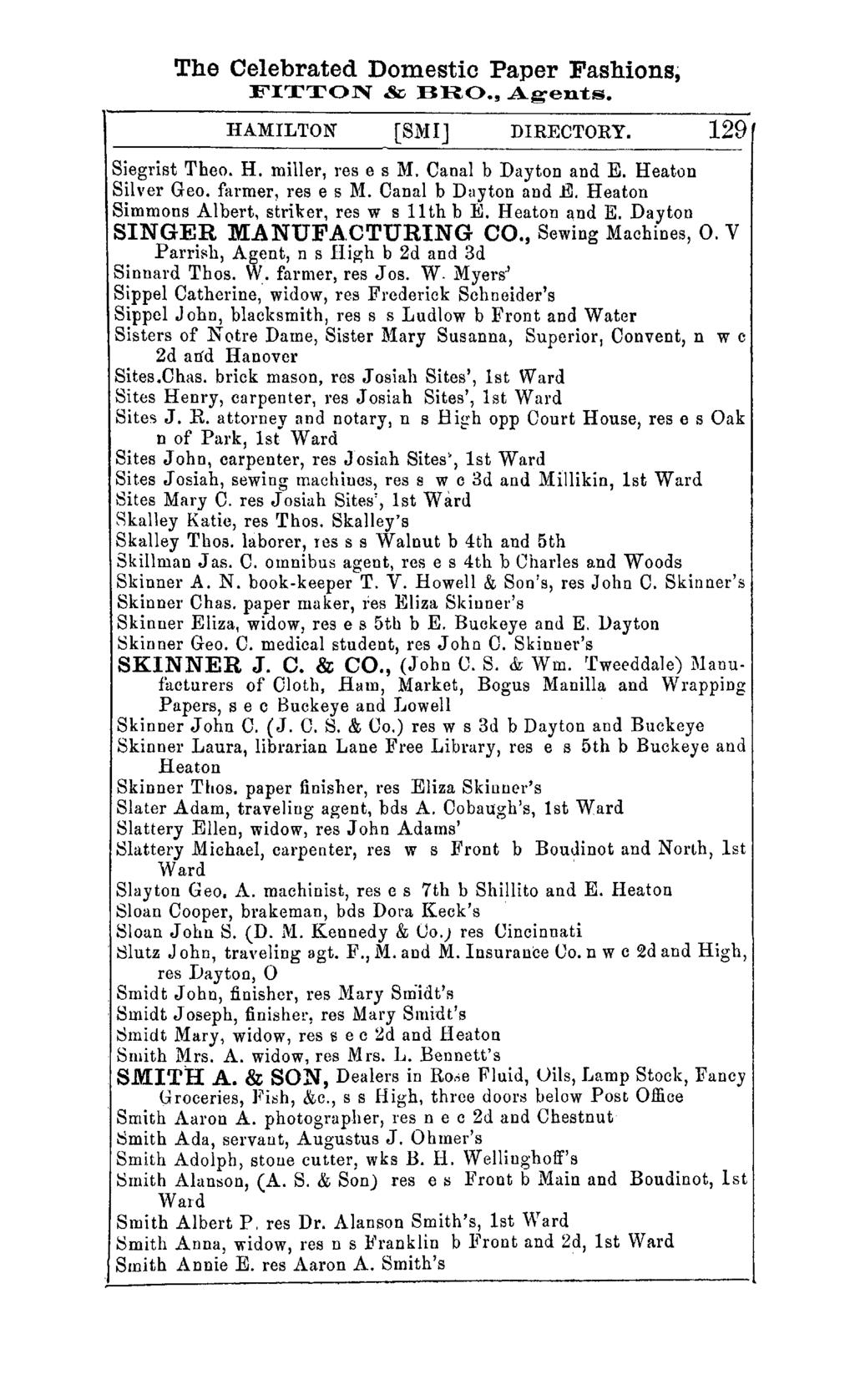 The Celebrated Domestic Paper Fashions; FITTON &. BRO., Agents. HAMILTON [8MI] DIRECTORY. 129 Siegrist Theo. H. miller, res e s M. Canal b Dayton and E. Heaton Silver Geo. farmer, res e s M.