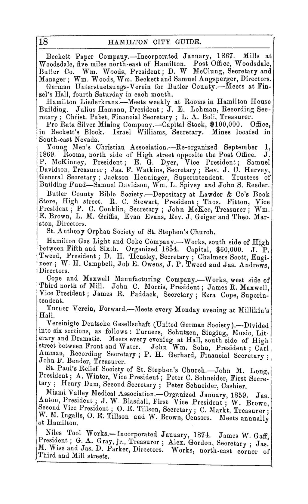 18 HAMILTON CITY GUIDE. Beckett Paper Company.-Incorporated January, 1867. Mills at Woodsdale, five miles north-east of Hamilton. Post Office,Woodsdale, Butler 00. Wm. Woods, President; D.