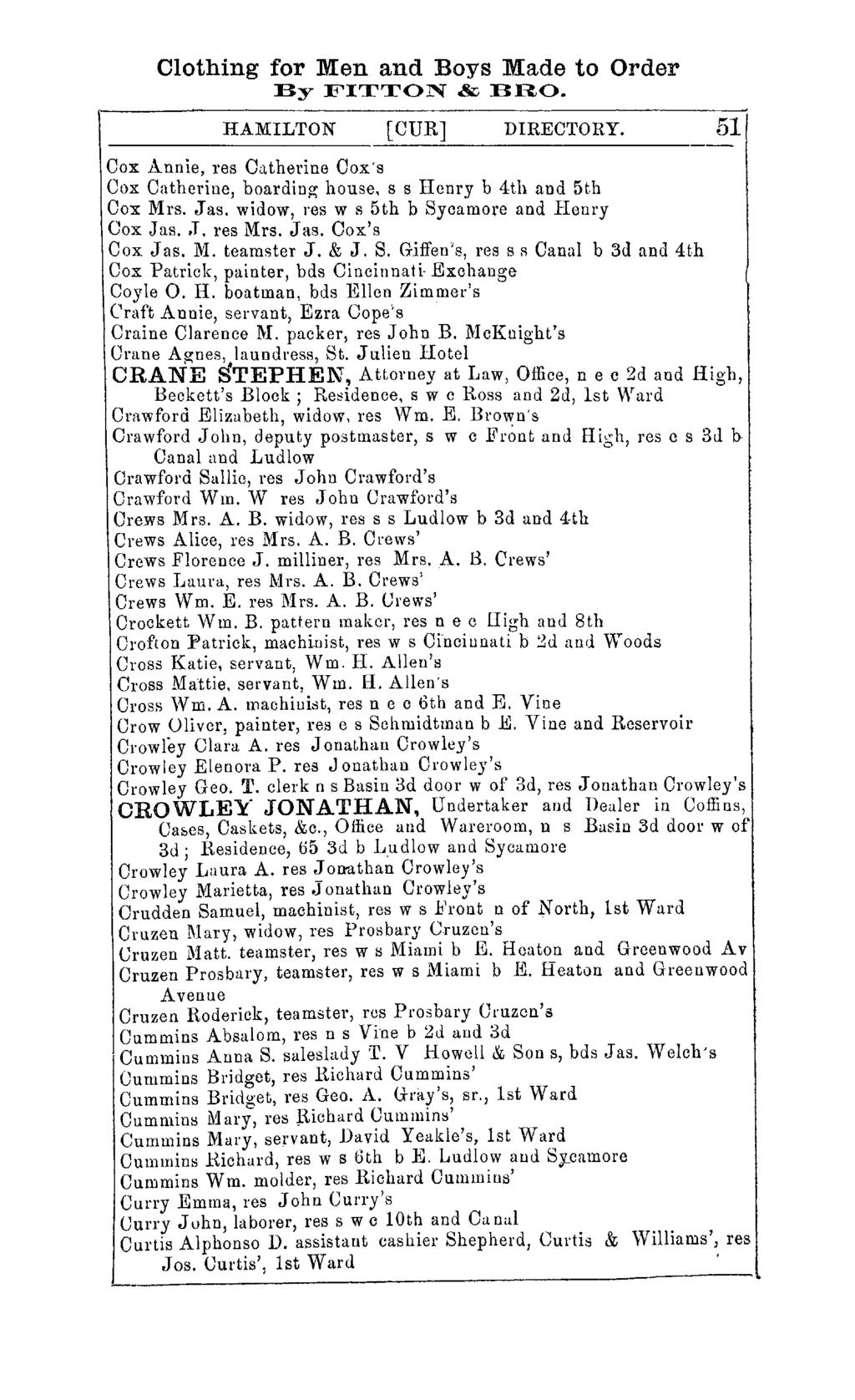 Clothing for Men and Boys Made to Order By FITTON & BRO. HAMILTON [CUR] DIRECTORY. Cox Annie, res Catherine Oox's Oox Oatherine, boarding house, s s Henry b 4th and 5th Cox Mrs. J as.