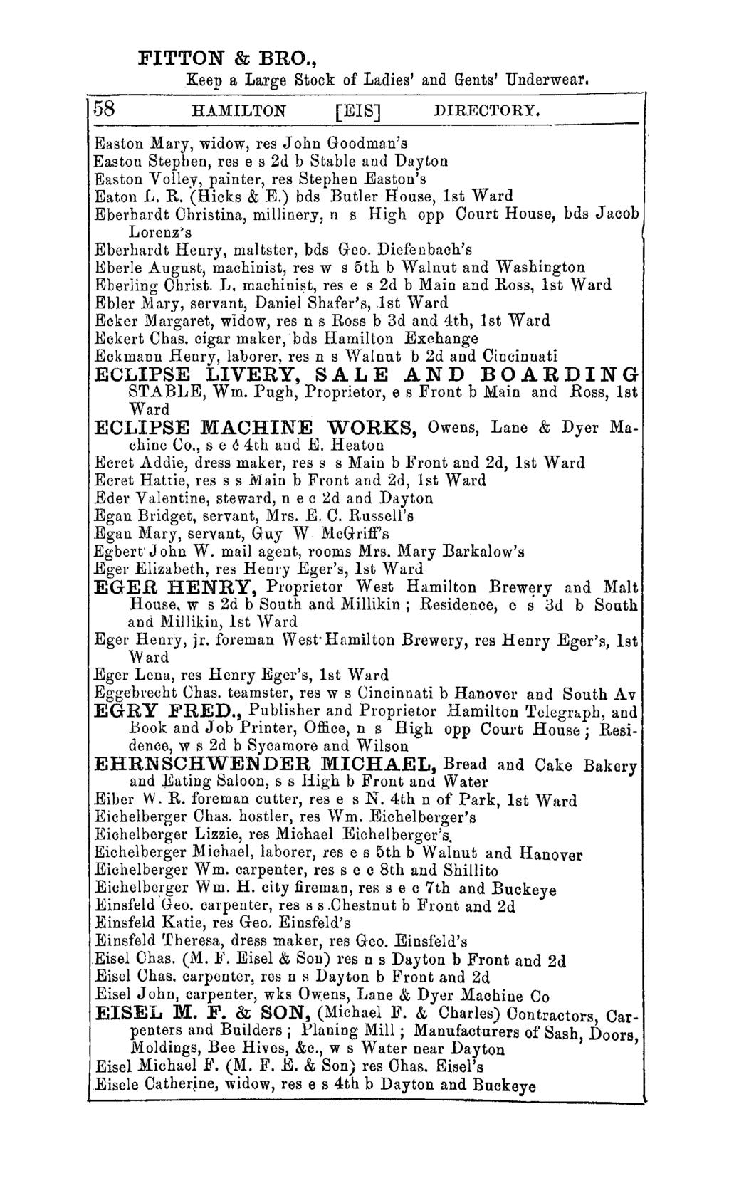 FITTON & BRO., Keep a Large Stock of Ladies' and Gents' Underwear. 58 HAMILTON [ElS] DIRECTORY. Easton Mary, widow, res John Goodma.