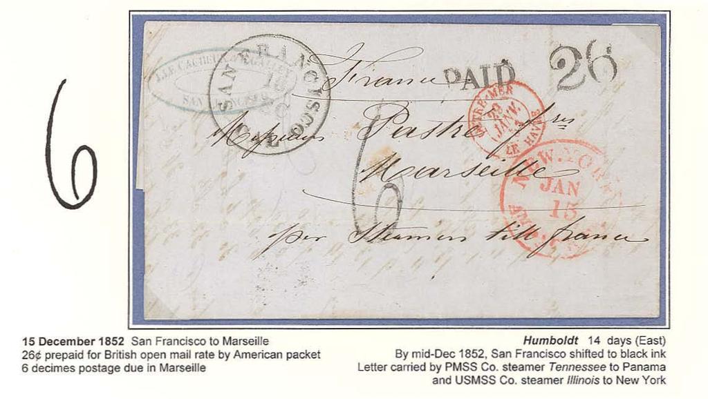 15 December 1852 San Francisco to Marseille 26 prepaid for British open mail rate by American packet 6 decimes postage due In Marseille Humboldt 14 days