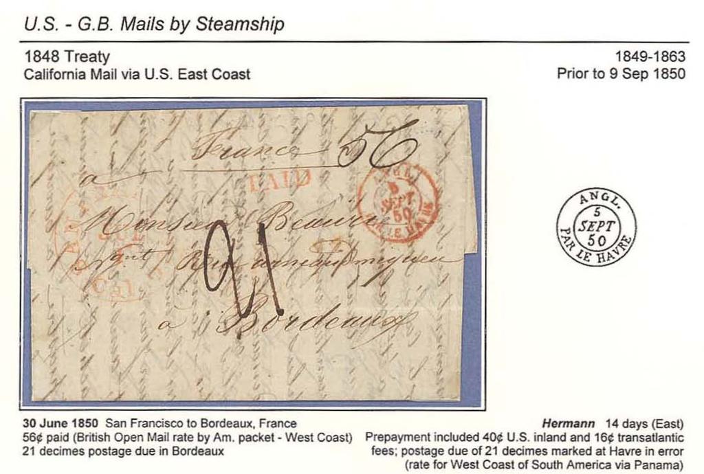 u.s. - G.B. Mails by Steamship 1848 Treaty California Mail via U.S. East Coast 1849-1863 Prior 10 9 Sep 1850 1/ /, 30 June 1850 San Francisco to Bordeaux, France 56 paid (British Open Mail rate by Am.