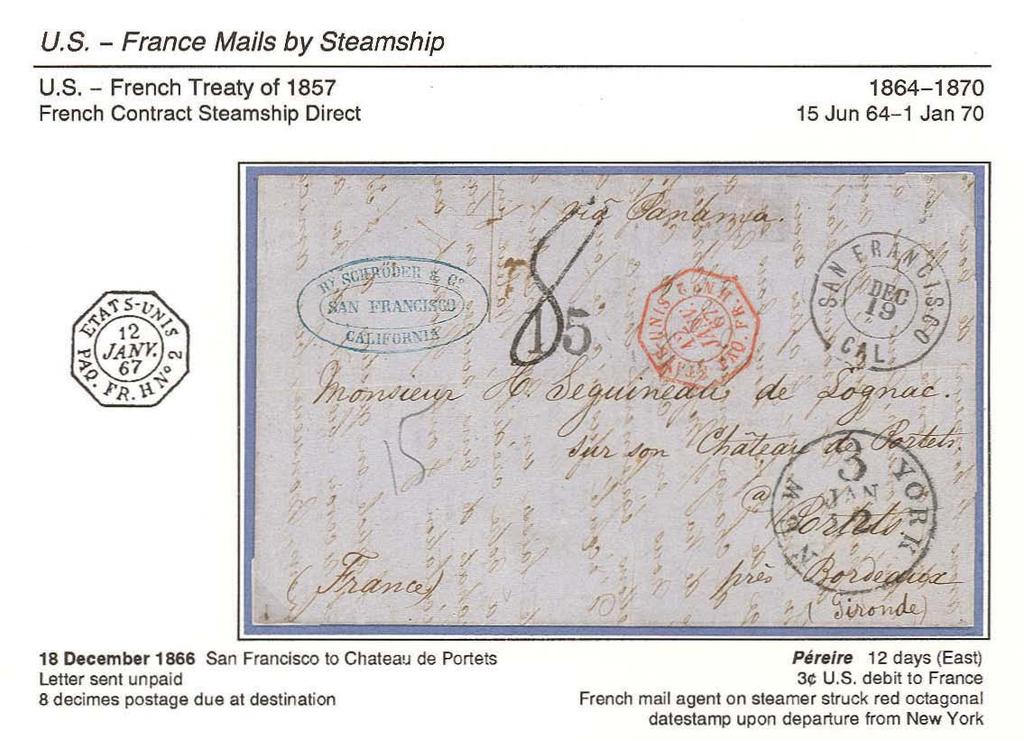 u.s. - France Mails by Steamship u.s. - French Treaty of 1857 French Contract Steamship Direct 1864-1870 15 Jun 64-1 Jan 70,, 7 / \, I!. ~ ",,,,.