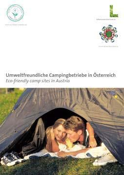 a. Camp site activities In accordance with the Austrian Competent Body, we decided to start the activities with a direct mail action to all 350 campsite owners in Austria.